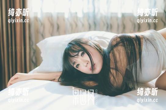 GIRLT果团网-王婉悠 GIRLT果团网 - 王婉悠的最新更新,剧情堪比穿越剧!有没有猫王出场?